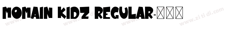 Momain Kidz Regular字体转换